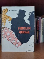 Pierre la mure moulin rouge, biographical novel, book,