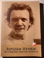 Ripszám Henrik és a magyar tájutás kezdetei