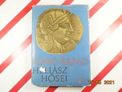 Szabó Árpád: Hellász hősei