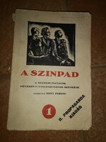 Hont Ferenc (szerk.) A szinpad - A szegedi fiatalok művészeti kollégiumának szemléje 1. Szeged, 1935