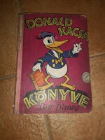 Donald kacsa könyve A WALT DISNEY STUDIO SZÖVEGÉVEL ÉS KÉPEIVEL