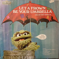 Oscar The Grouch - Let A Frown Be Your Umbrella (LP)