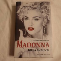 J. Randy Taraborrelli: Madonna titkos története    Magyar Könyvklub 2002