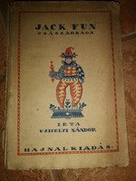 Jack fun's empire is published by Nándor Hajnal of Ujhely, 1920 in illustrated paperback.