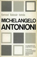 KARCSAI KULCSÁR ISTVÁN: Michelangelo Antonioni
