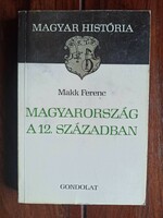 Makk Ferenc Magyarország a 12. században. Bp., 1986. 235 oldal