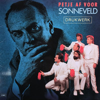 Drukwerk - Petje Af Voor Sonneveld (LP, Album)