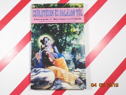 A. C. Bhaktivedanta Swami Prabhupada Születésen és halálon túl