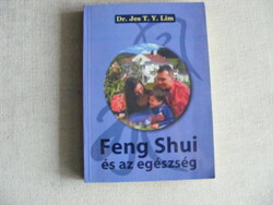 Feng Shui és az egészség Dr. Jes T. Y. Lim