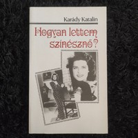 Katalin Karády: how did I become an actress? 