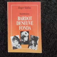 My loves: bardot, deneuve, fonda (Roger Vadim)