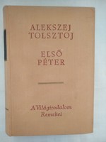 Tolsztoj: Első Péter, Világirodalom remekei sorozat,  ajánljon!