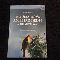 Digitális videózás Adobe Premiere 6.0 alkalmazásával