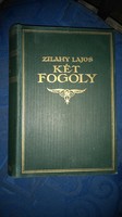 ZILAHY LAJOS:KÉT FOGOLY I.-II. egyben 1926 ATHENAEUM első kiadás-GYŰJTŐI!