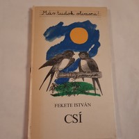 Fekete István: Csí    Móra Könyvkiadó 1979  Reich Károly rajzaival
