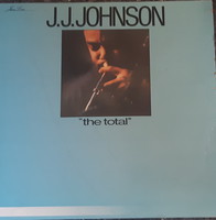 J.J. JOHNSON :  THE TOTAL    JAZZ LP  BAKELIT LEMEZ   VINYL