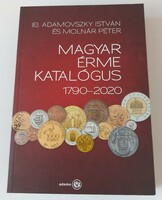 Ifj. Adamovszky István és Molnár Péter: Magyar Érme Katalógus 1790-2020
