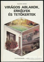 Virágos ablakok, erkélyek és tetőkertek