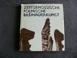 Zeitgenössische polnische bildhauerkunst book-fine art, sculpture in German