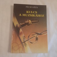 Pécsi Géza: Kulcs a muzsikához   Tankönyvkiadó 1992
