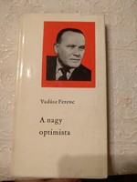 Vadász Ferenc: A nagy optimista, ajánljon!