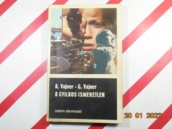 A. Vajner - G. Vajner: A gyilkos ismeretlen