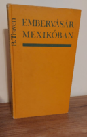 B. Traven human fair in Mexico - novel, literature, book