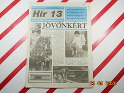 Régi retro újság - Hír 13  a XIII. kerületi önkormányzat lapja - 1994. - Születésnapra ajándék