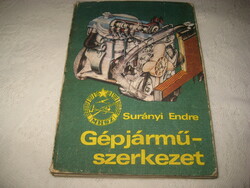 Gépjármű szerkezet   MHSZ  könyv  1978.  írta  Surányi Endre  . Zrínyi Kiadó