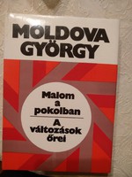 Moldova György: Malom a pokolban, A változások őrei, ajánljon!