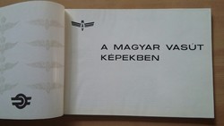 Dr. Czére Béla: A magyar vasút képekben 1972.