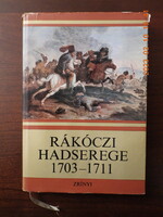Bánkúti Imre - Rákóczi hadserege 1703 - 1711