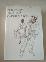 Tersánszky Józsi Jenő: Kakuk Marci,, ajánljon!