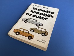 Vizsgára készítjük az autót 1980 Műszaki könyvkiadó