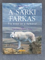L.David Mech - A Sarki farkas - Tíz éven át a falkával