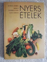 Raw foods marga zobel , horst weibelzahl , lisa mrose 1982 cookbook