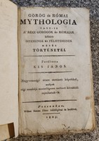 Görög és római mythologia vagy-is a' régi . .. félisteneinek mesés története.45 rézmetszettel.1805.