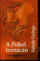 Faludy György A ​Pokol tornácán