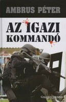 Ambrus Péter Az ​igazi kommandó