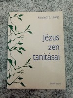 Kenneth S. Leong: Jézus zen tanításai
