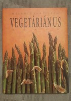Silvia Justh (ed.): Indispensable vegetarian book