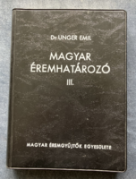 Dr. Unger Emil: Magyar Éremhatározó III.