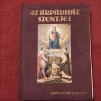 Az Árpádház szentjei. 1930-as kiadás - vászon