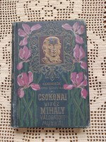 Csokonai Vitéz Mihály válogatott munkái 1904. évi kiadású könyv gyönyörű illusztrációkkal