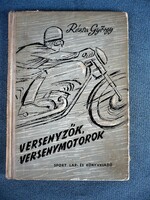 Rózsa György:Versenyzők,Versenymotorok Könyv 1957