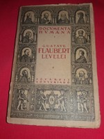 1923.Antik GUSTAVE FLAUBERT LEVELEI (DOCUMENTA HUMANA) könyv képek szerint  FŐVÁROSI