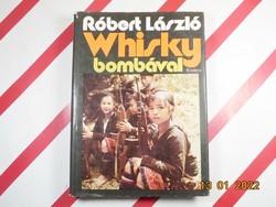 Róbert László: Whisky bombával