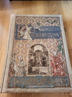 NEMZETI DICSŐSÉGÜNK-FÉNYES KORSZAKOK A MAGYAR NEMZET TÖRTÉNELMÉBŐLL 1898 SZALON K