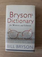 Bill Bryson egynyelvű angol szótára íróknak, szerkesztőknek