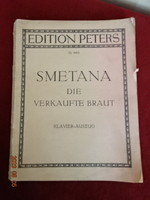 SMETANA die verkaufte braut. Klavier = Auszug. 1 - 274 oldal. Jókai.
